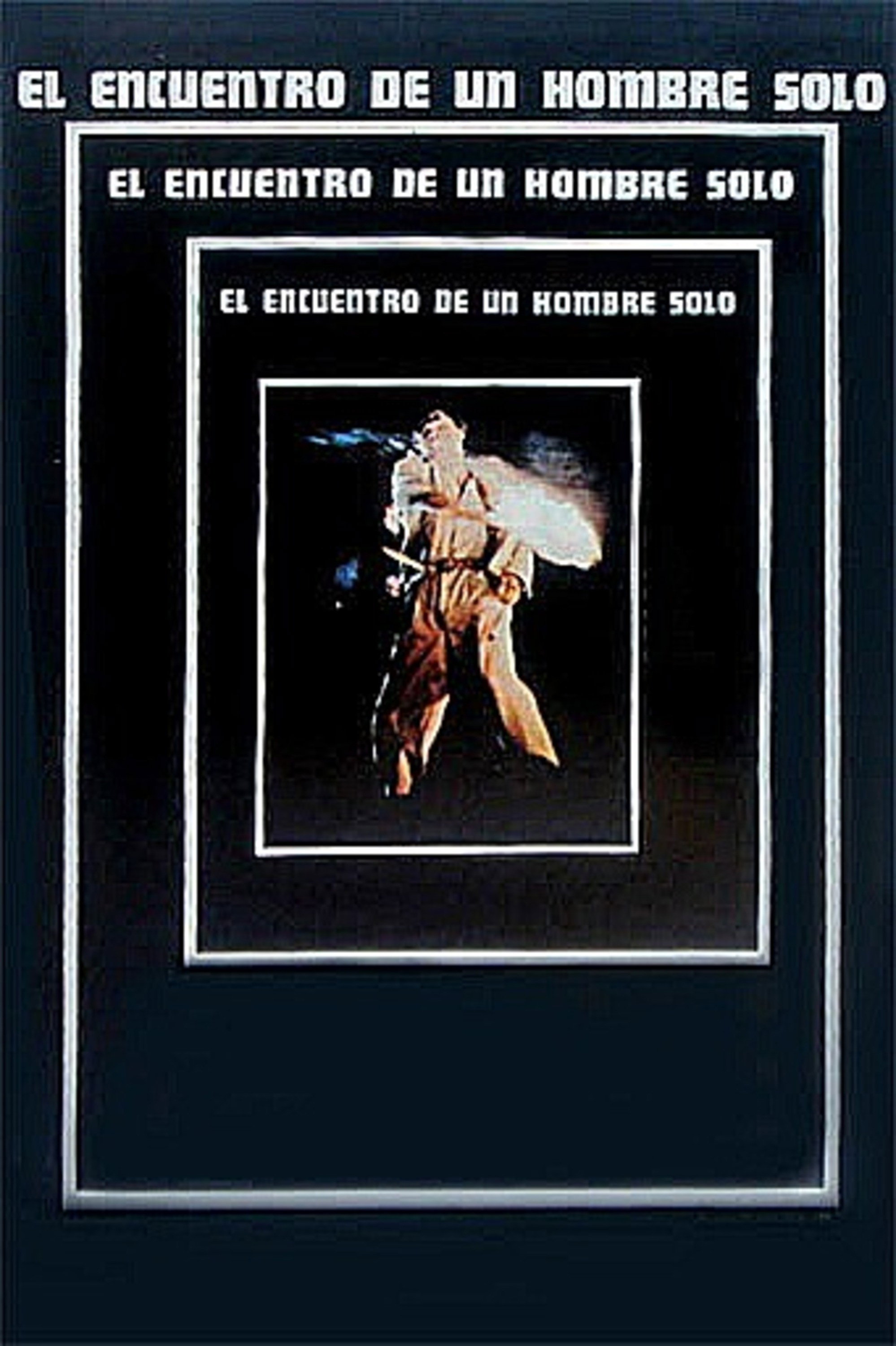 El encuentro de un hombre solo