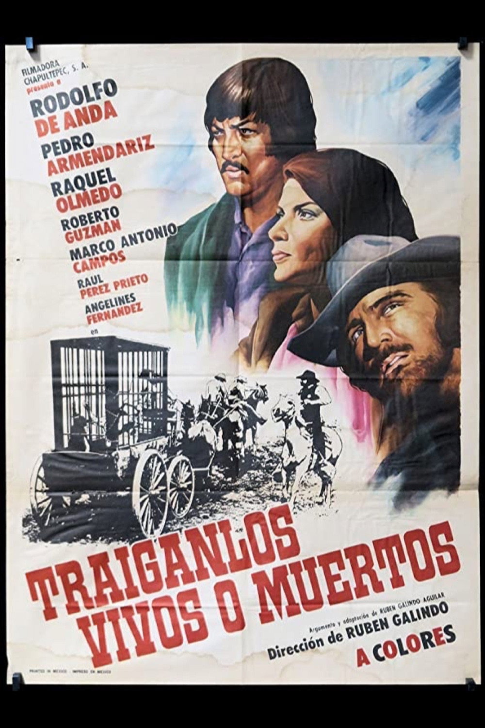 Traiganlos vivos o muertos