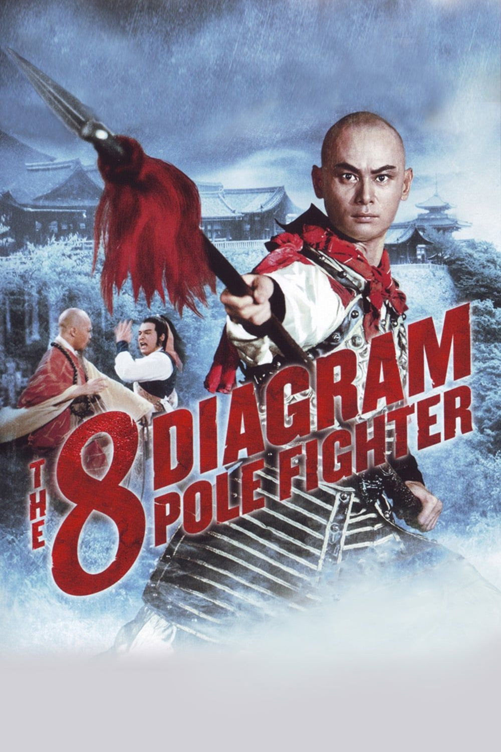 The Eight Diagram Pole Fighter