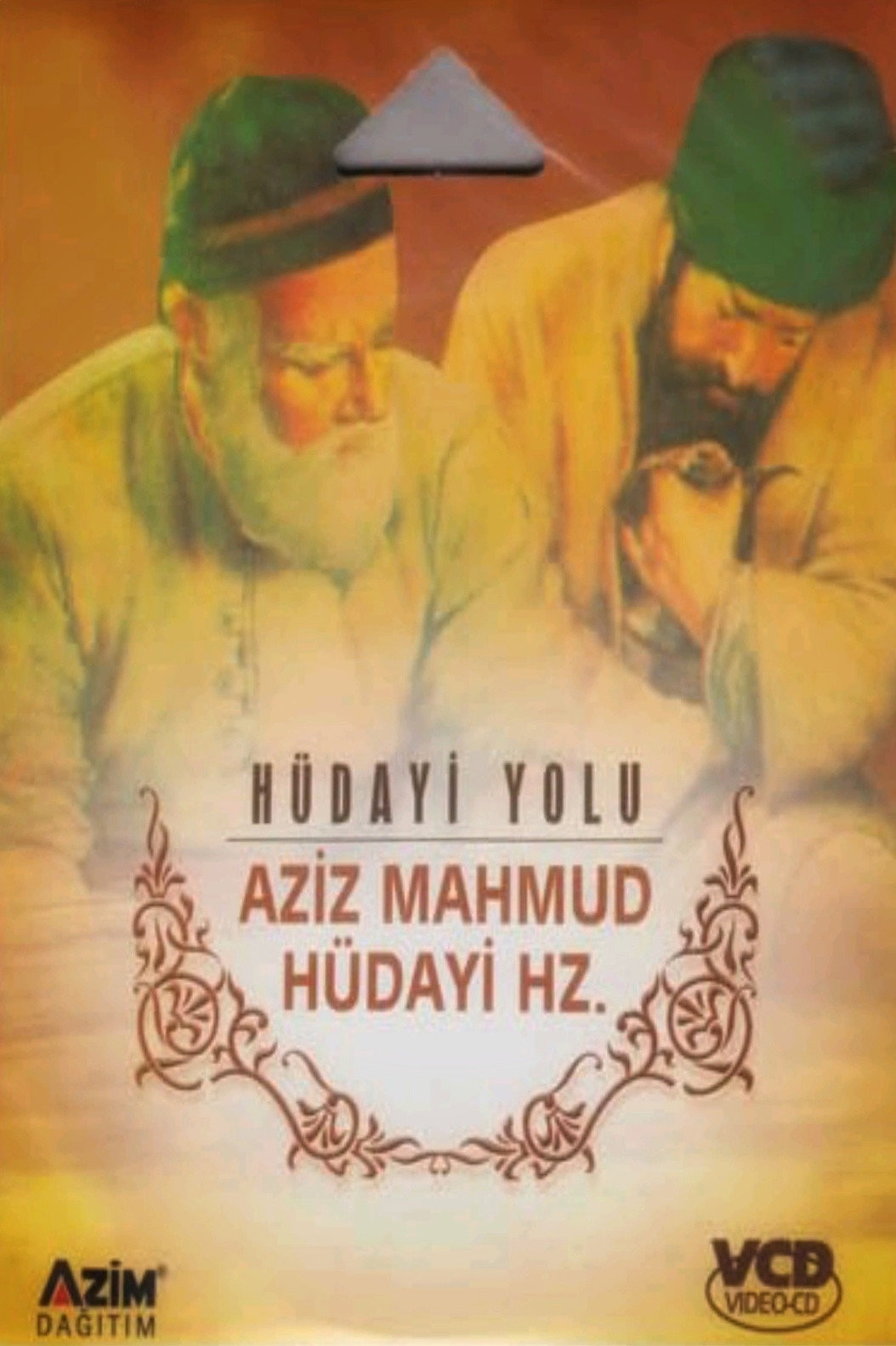Gönül Sultanlari: Aziz Mahmud Hüdayi - Hüdayi Yolu