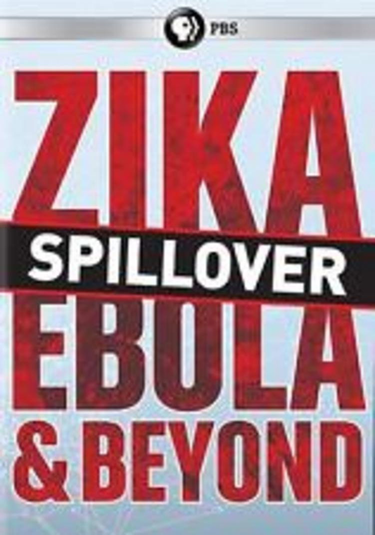 Spillover: Zika, Ebola and Beyond