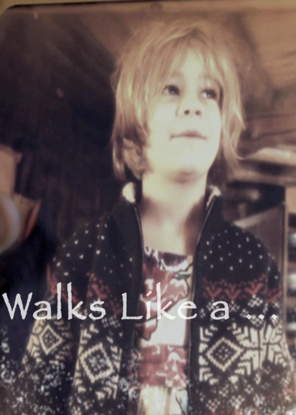 Walks Like