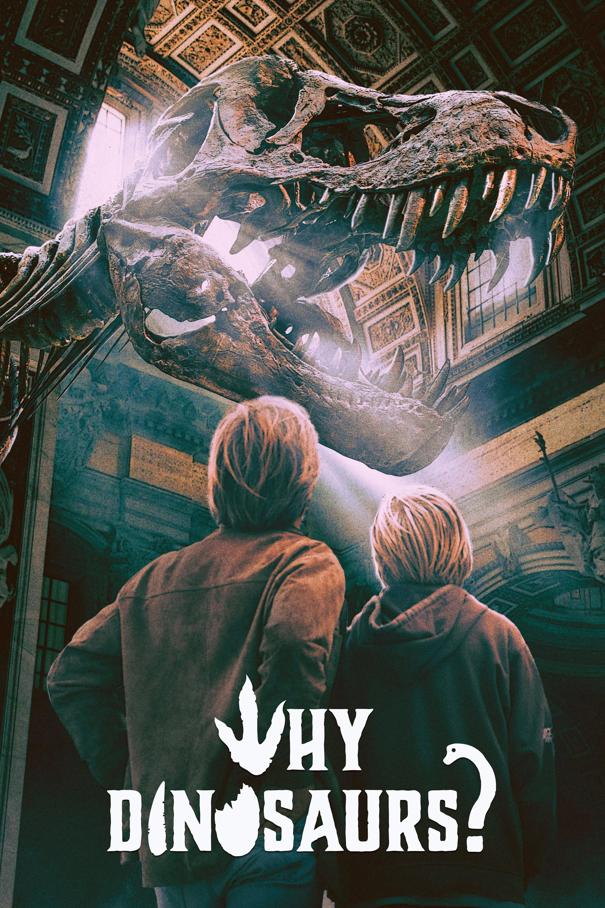 Why Dinosaurs?