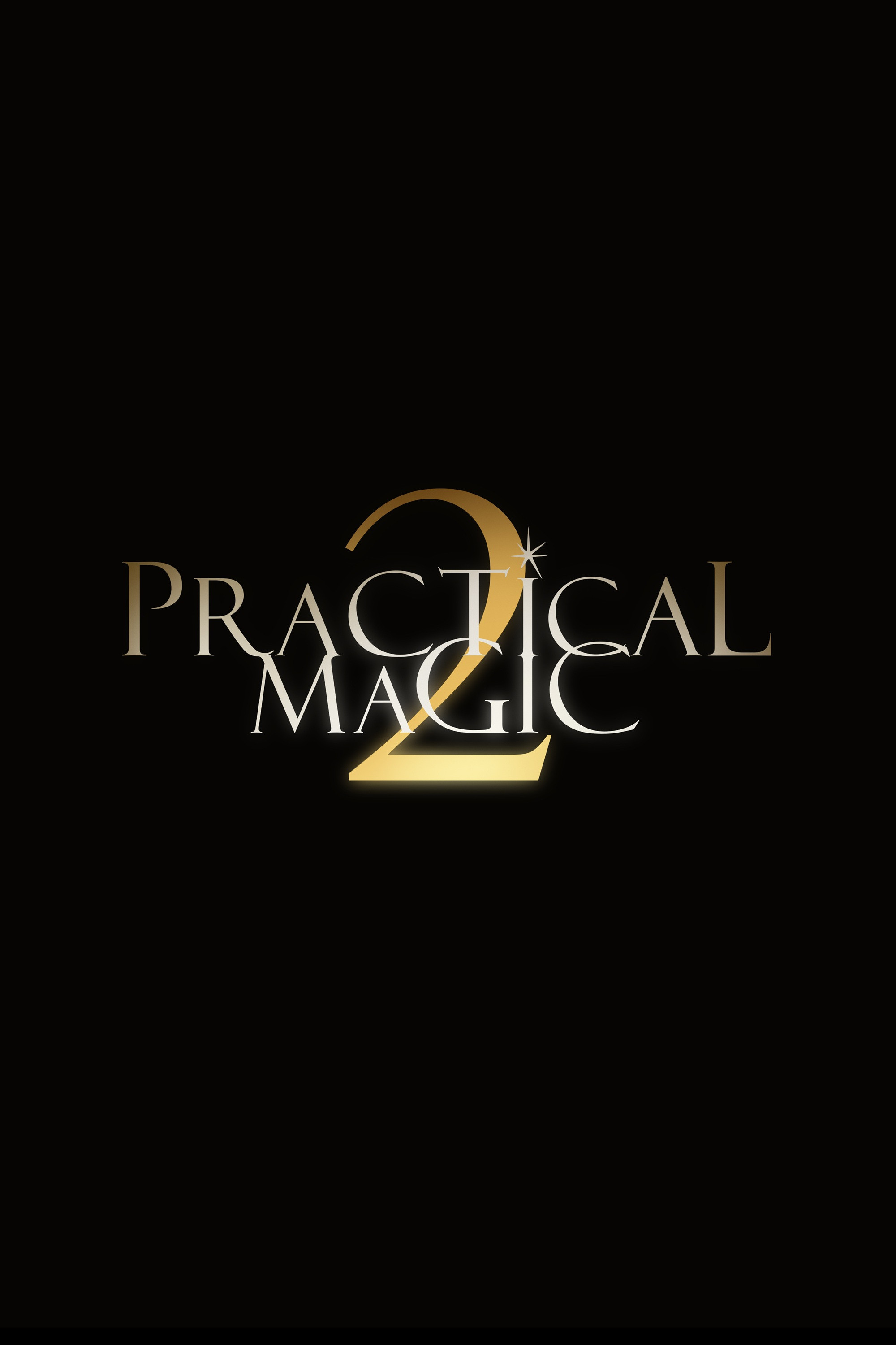 Practical Magic 2 Poster