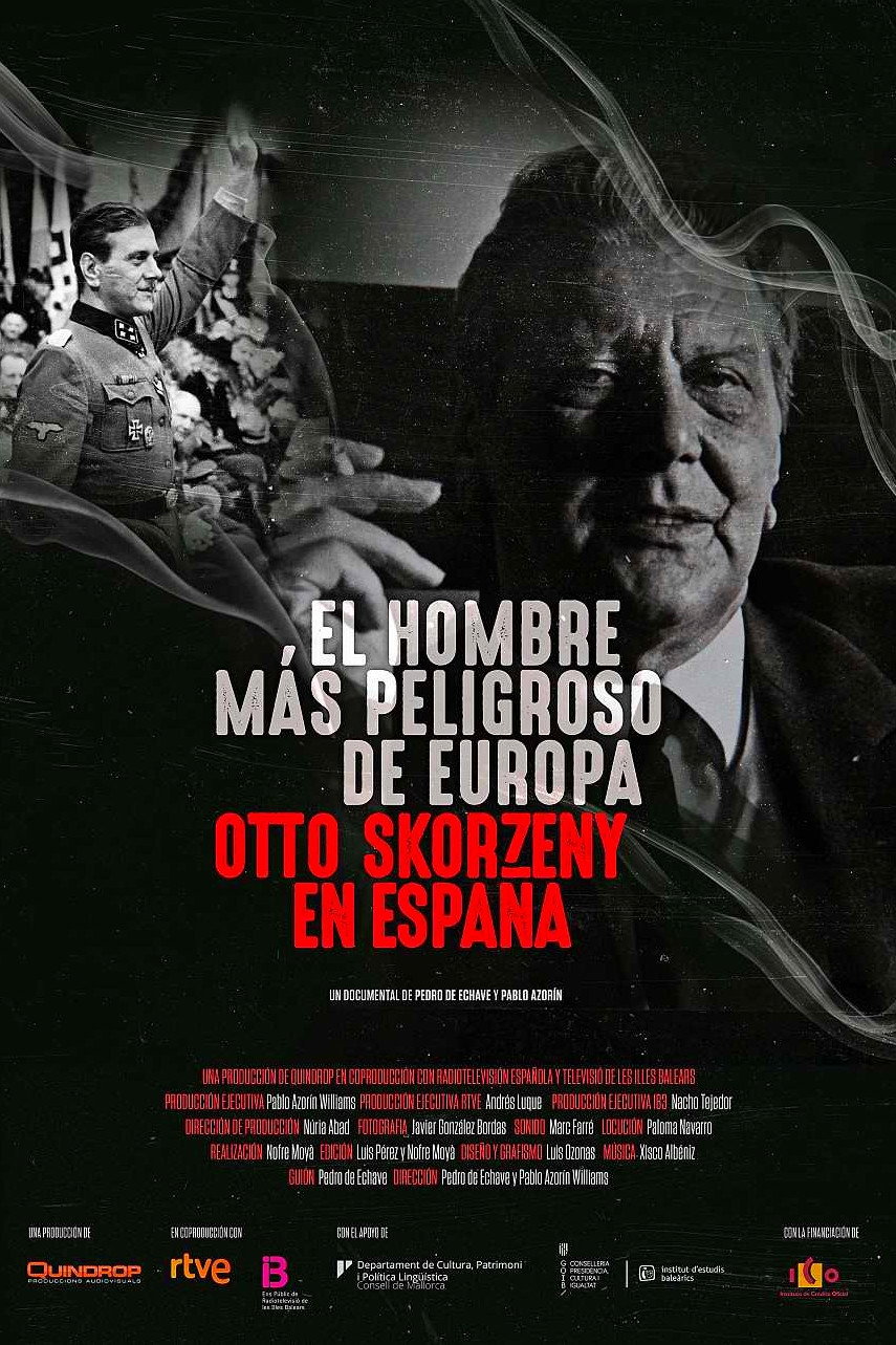 El hombre más peligroso de Europa. Otto Skorzeny en España