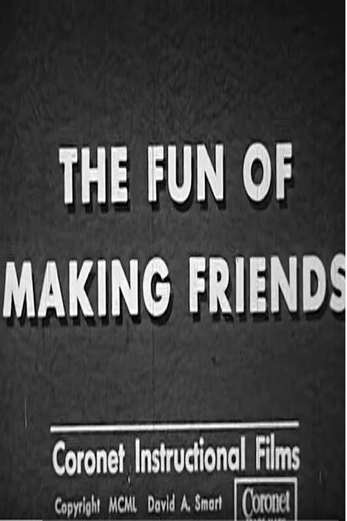 Fun of Making Friends