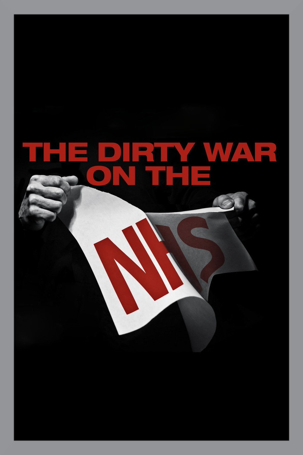 The Dirty War on the National Health Service