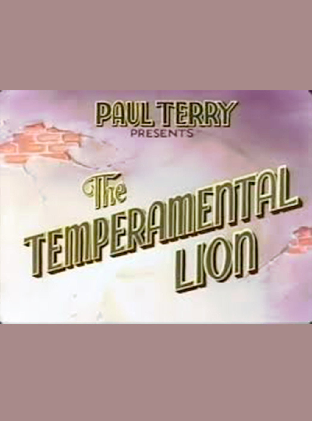 The Tempermental Lion