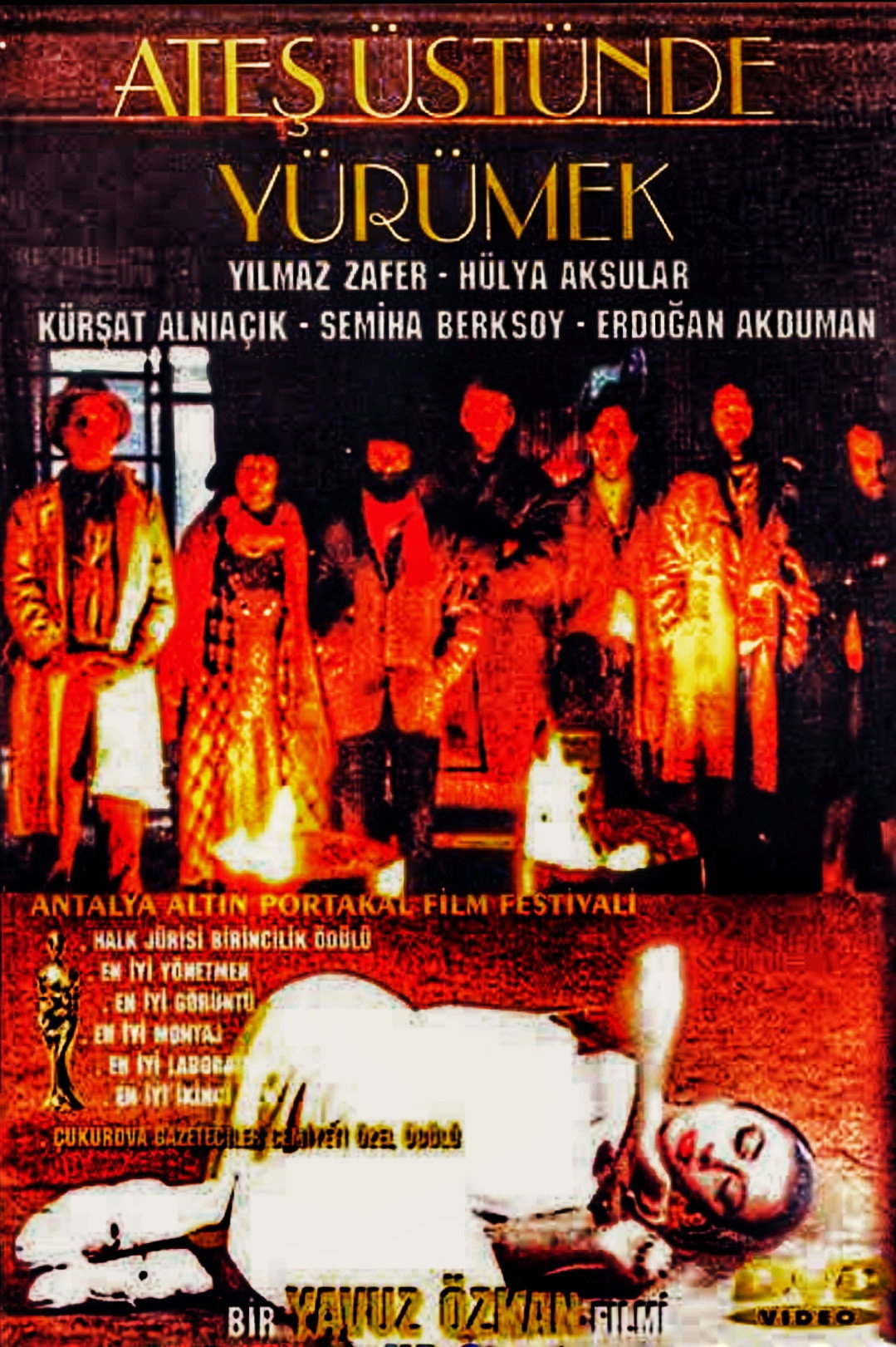 Ates Üstünde Yürümek