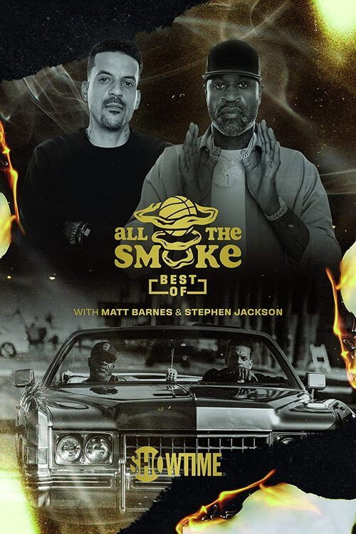 The Best of All the Smoke with Matt Barnes and Stephen Jackson