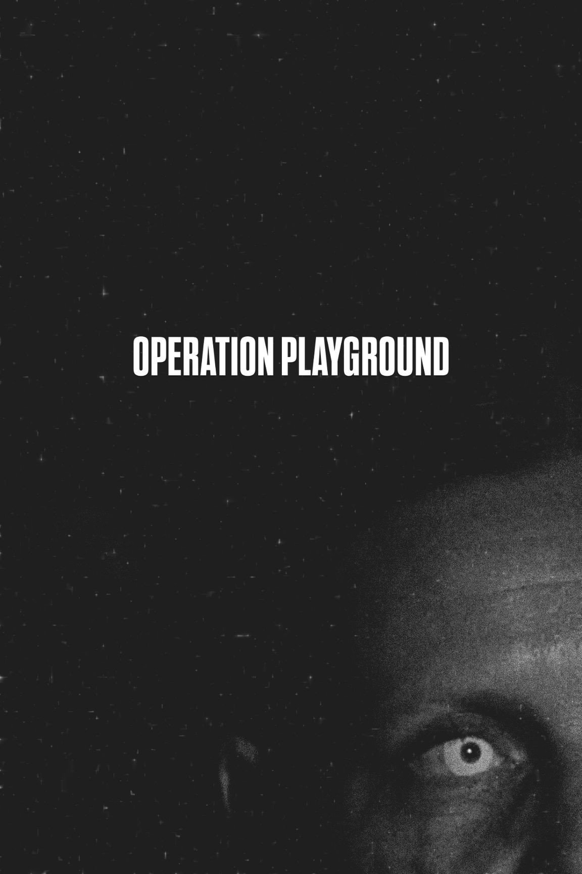 Operation Playground: Zero Poster