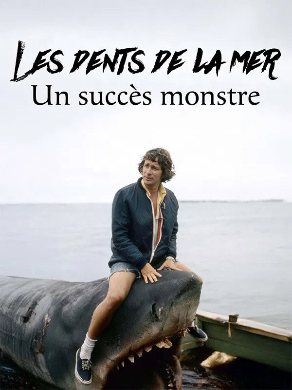 Les dents de la mer - Un succès monstre