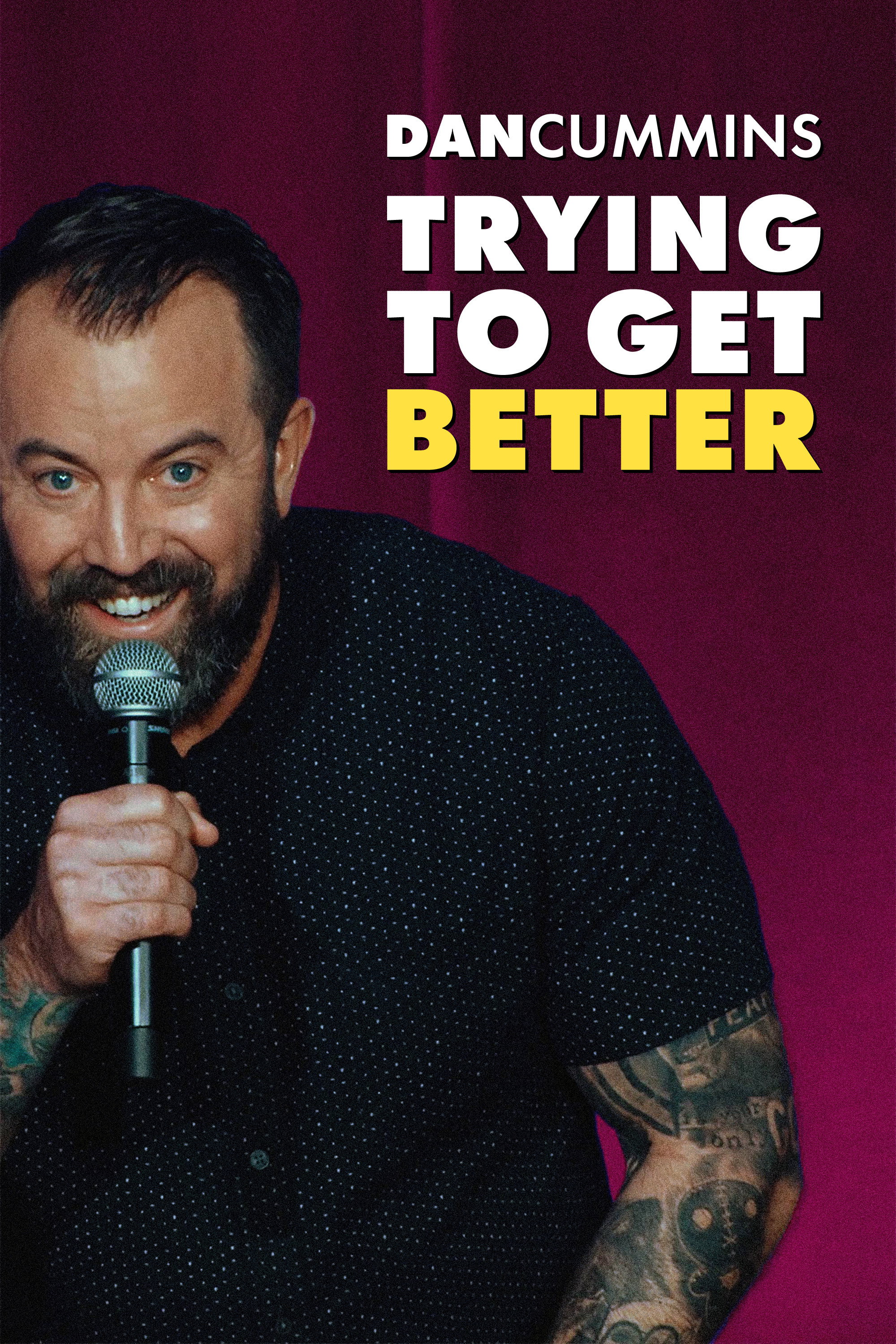 Dan Cummins: Trying to Get Better