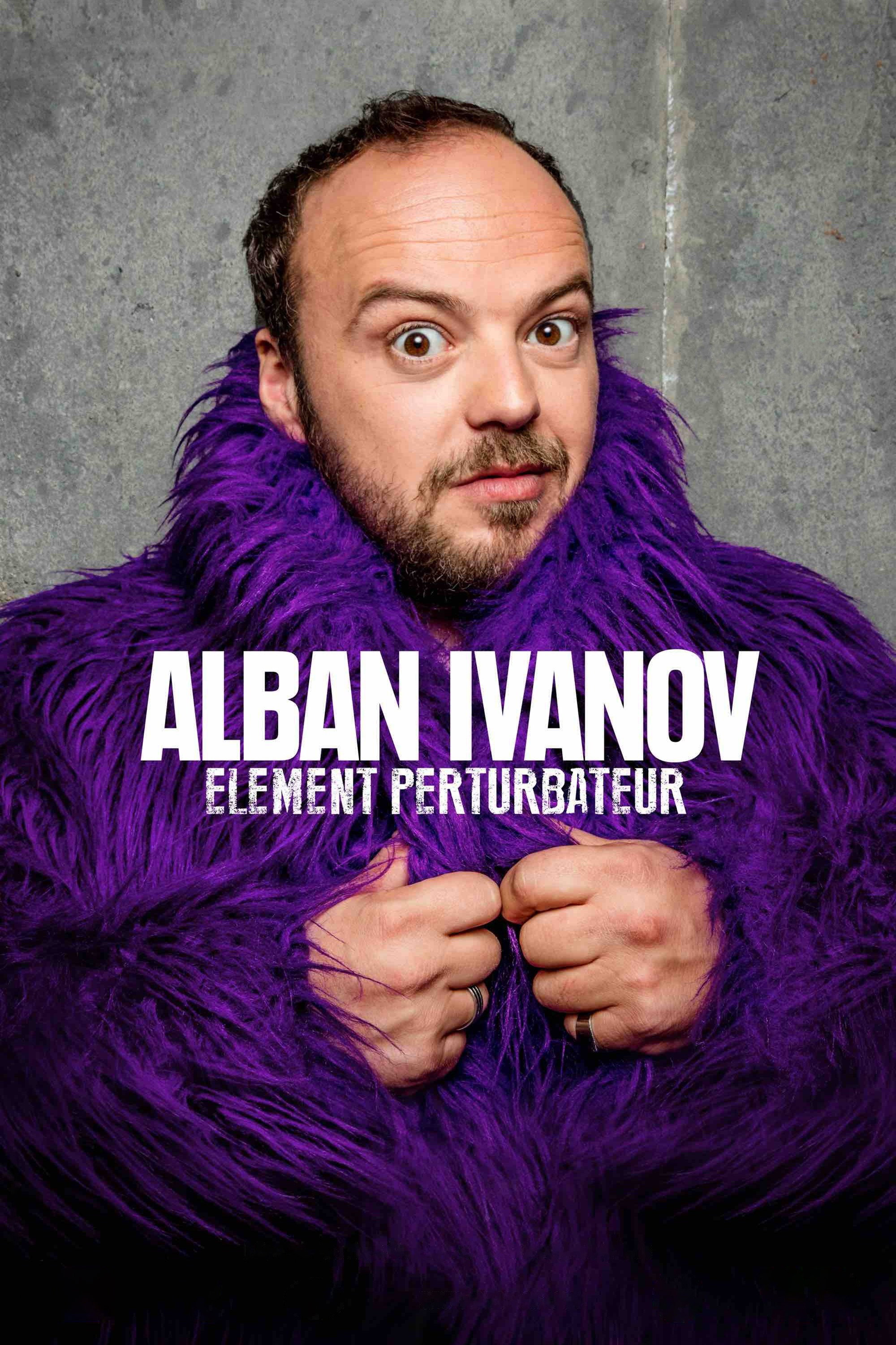 Alban Ivanov: Élément perturbateur