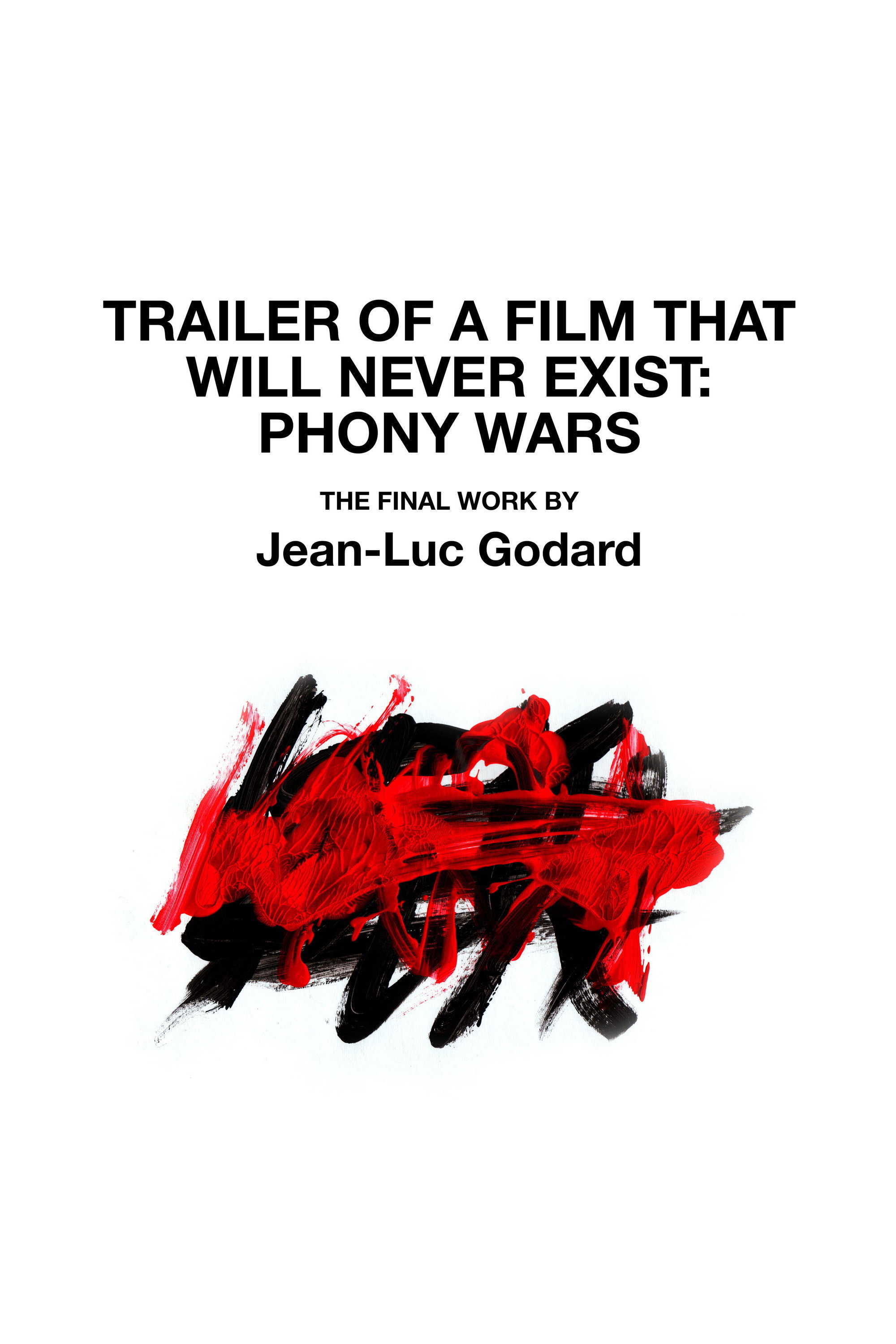 Trailer of the Film That Will Never Exist: 'Phony Wars'