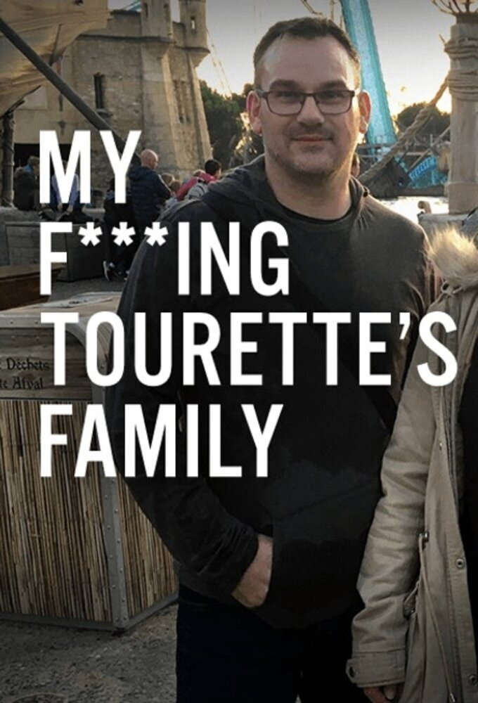 My F-ing Tourette's Family