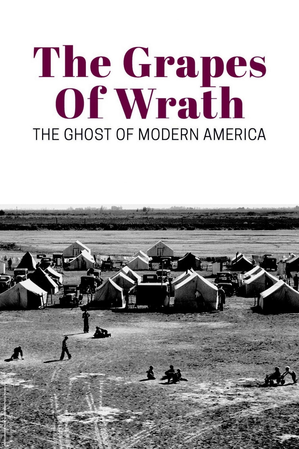 Grapes of Wrath: The Ghost of Modern America