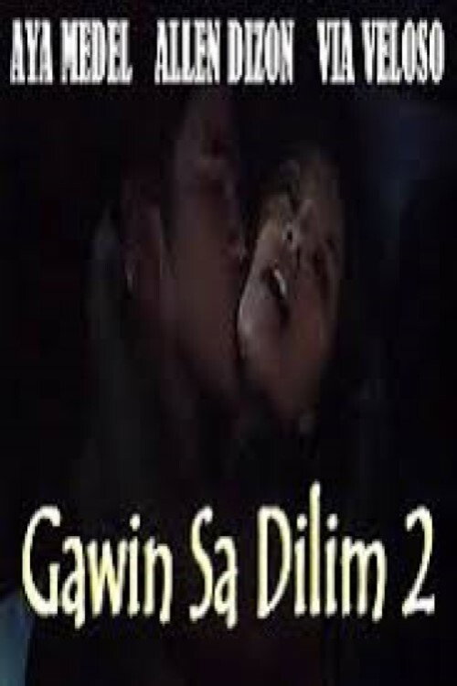 Gawin sa dilim 2