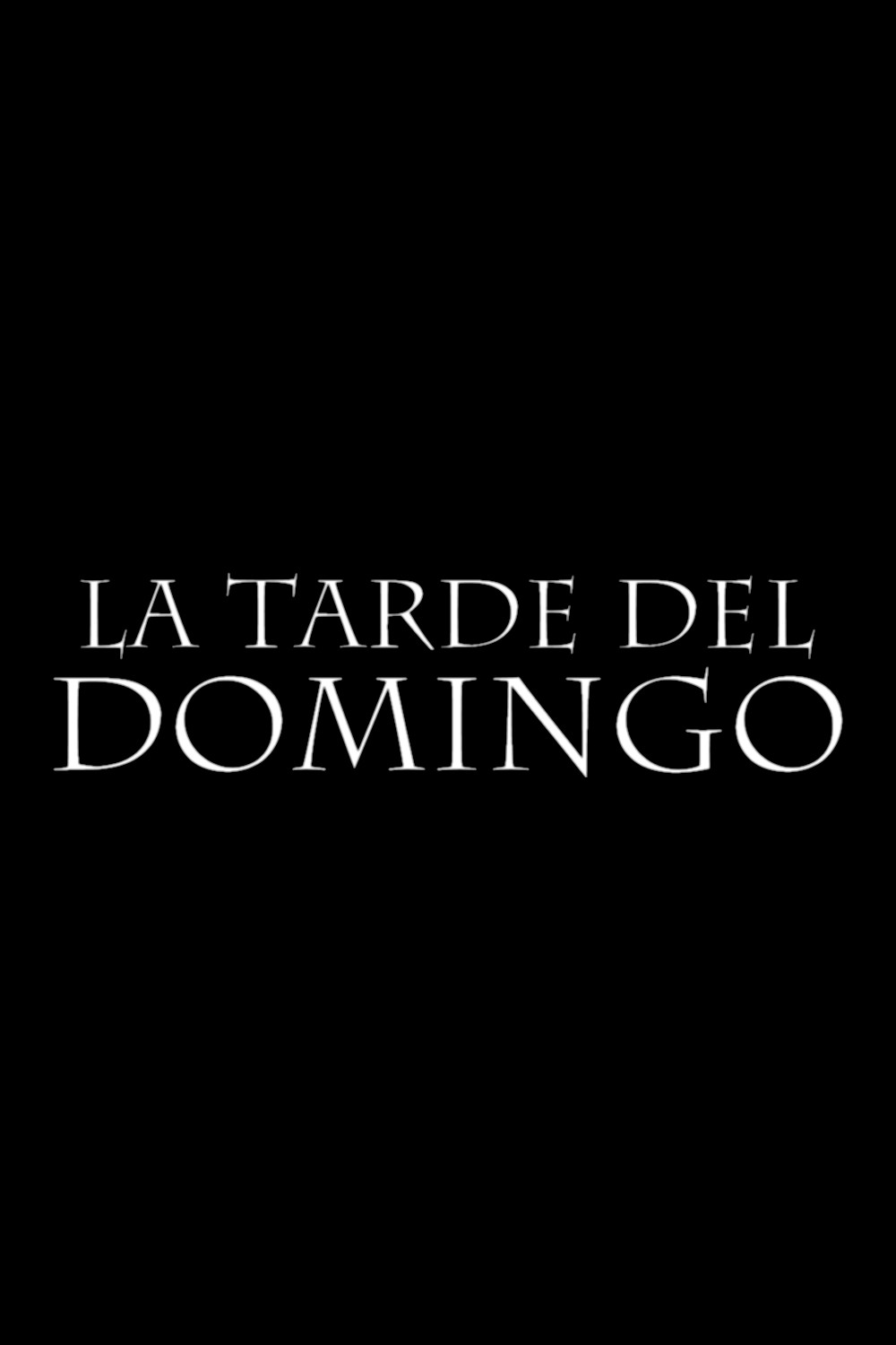 La tarde del domingo