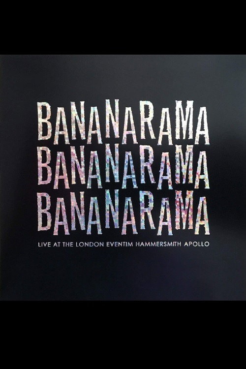 Bananarama: Live at the London Eventim Hammersmith Apollo