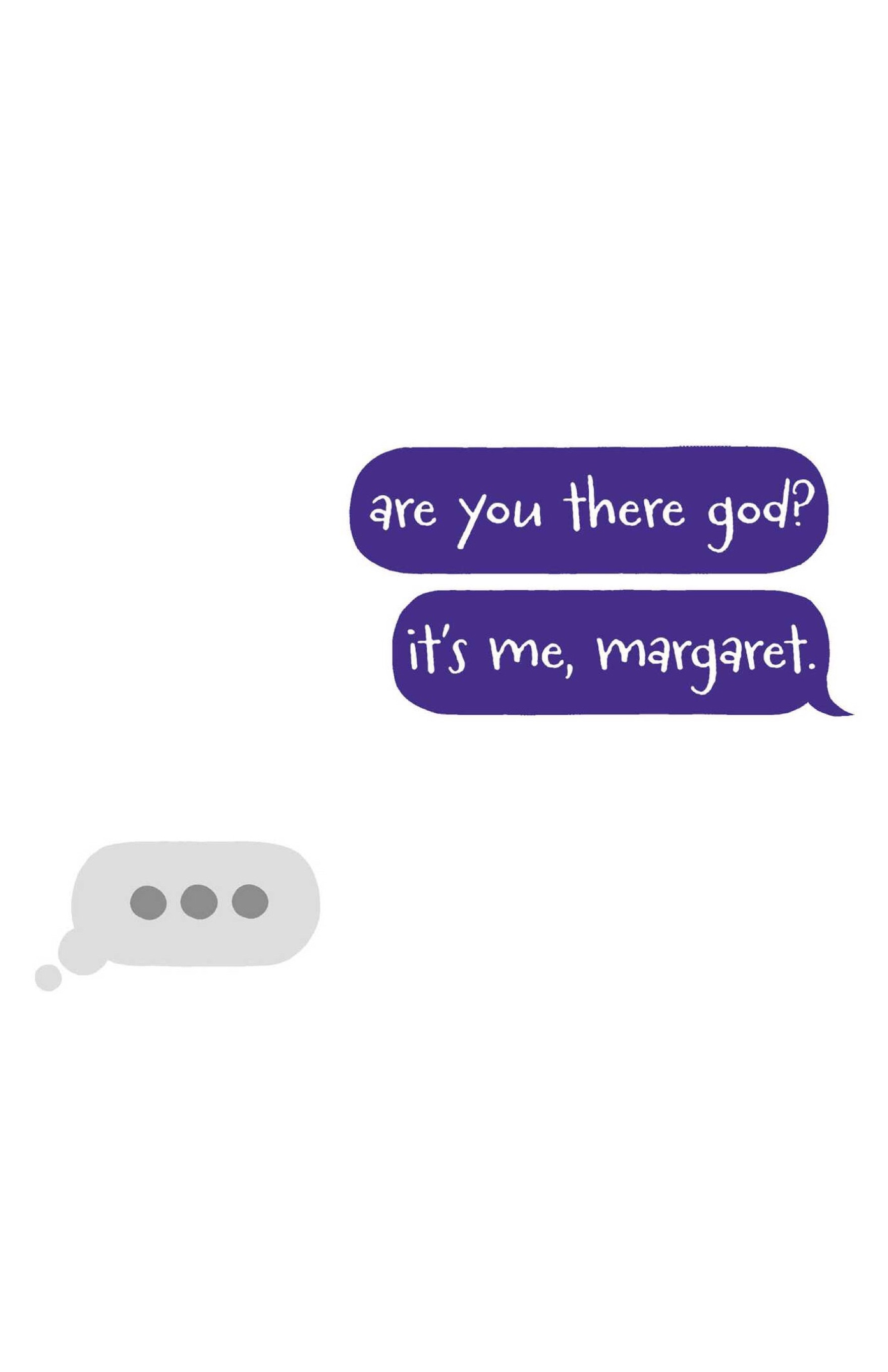 Are You There God? It's Me, Margaret.