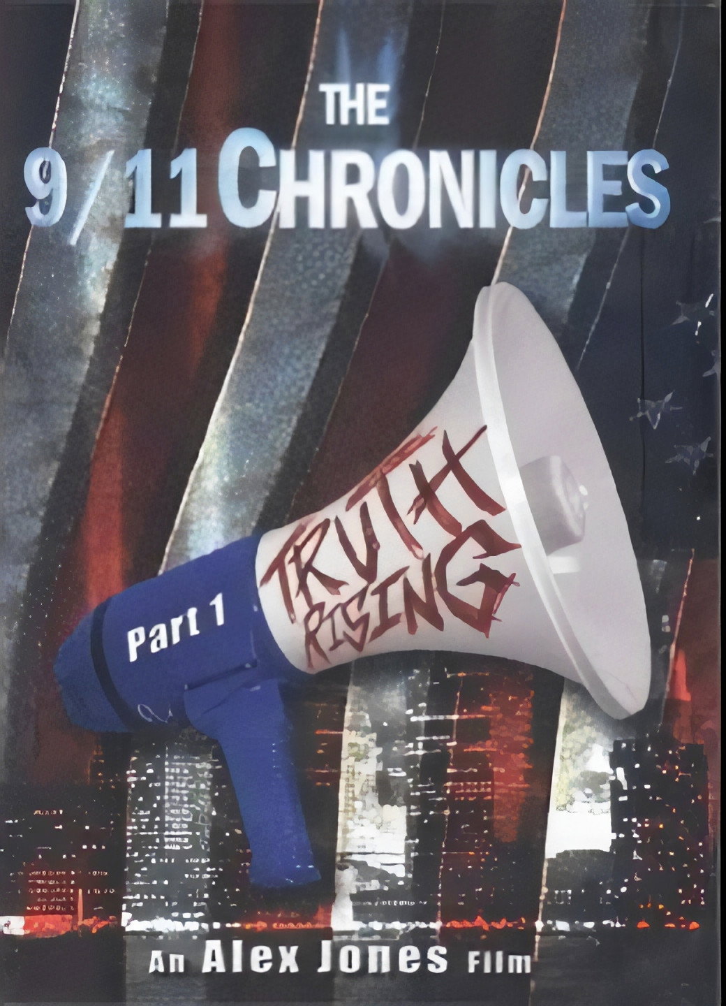 The 9/11 Chronicles Part One: Truth Rising
