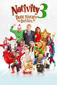 Nativity 3: Dude Where’s My Donkey?! (2014)