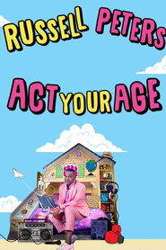 Russell Peters: Act Your Age (2024)