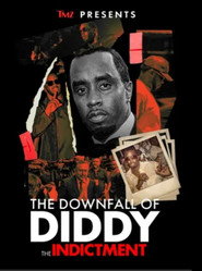 TMZ Presents | The Downfall of Diddy 2: The Indictment (2024)