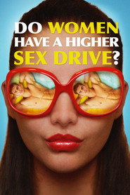 Do Women Have a Higher Sex Drive? (2018)