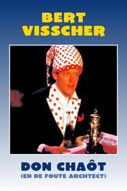 Bert Visscher: Don Chaôt En De Foute Architect (1991)