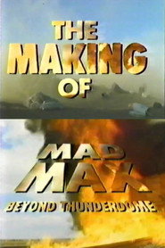 The Making of ‘Mad Max Beyond Thunderdome’ (1985)