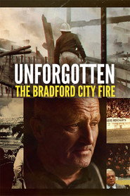 Unforgotten: The Bradford City Fire (2025)