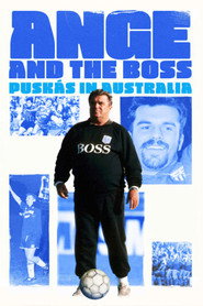Ange & The Boss – Puskas in Australia (2025)