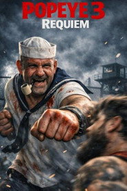 Popeye III: Requiem (2026)