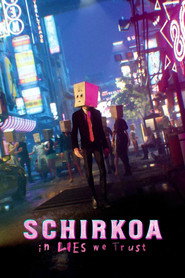 Schirkoa: In Lies We Trust (2024)