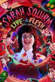 Sarah Squirm: Live + in the Flesh (2025)