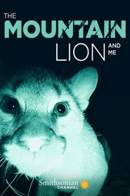 The Mountain Lion and Me (2018)