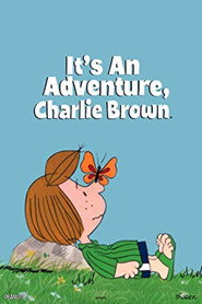 It’s an Adventure Charlie Brown (1983)
