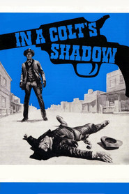 In a Colt’s Shadow (1965)