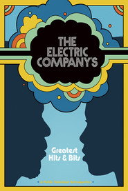 The Electric Company’s Greatest Hits & Bits (2006)