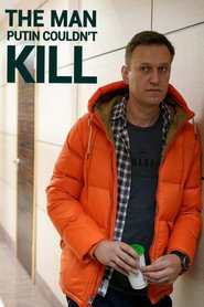 The Man Putin Couldn’t Kill (2021)