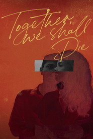 Together We Shall Die (2021)