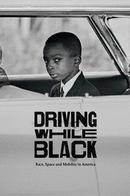 Driving While Black: Race Space and Mobility in America (2020)