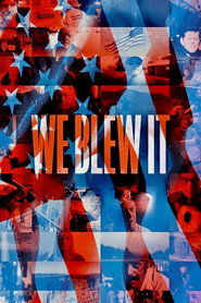 We Blew It (2017)