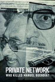 Private Network: Who Killed Manuel Buendía? (2021)