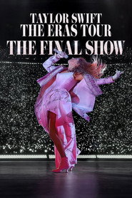 Taylor Swift | The Eras Tour | The Final Show (2025)