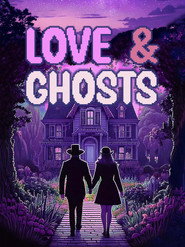 Love & Ghosts (2025)