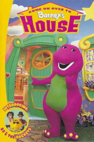 Come On Over to Barney’s House (2000)