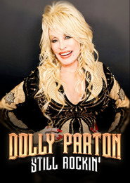 Dolly Parton: Still Rockin’ (2024)